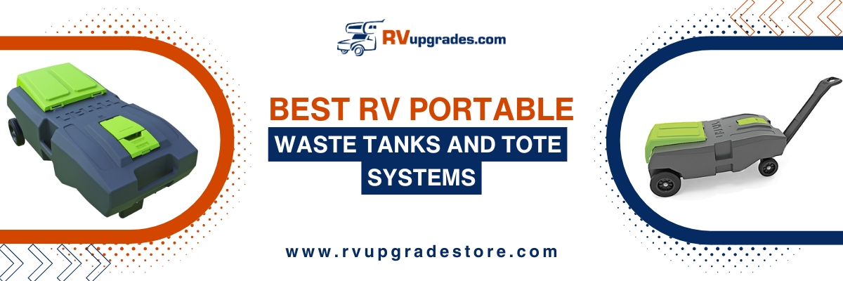 Best RV Portable Waste Tanks and Tote Systems